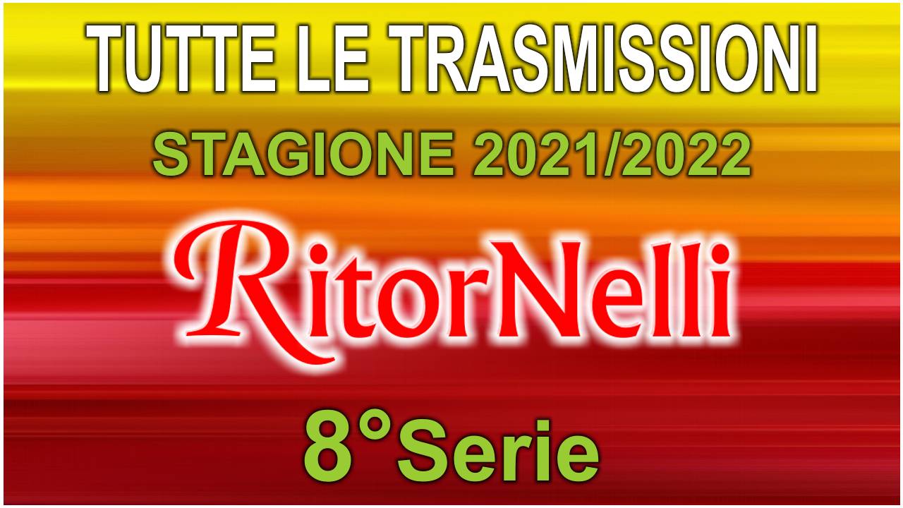 Tutti i video di RitorNelli 8°Serie